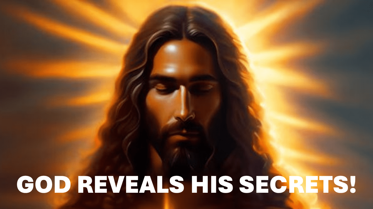 God Reveals His Secrets
